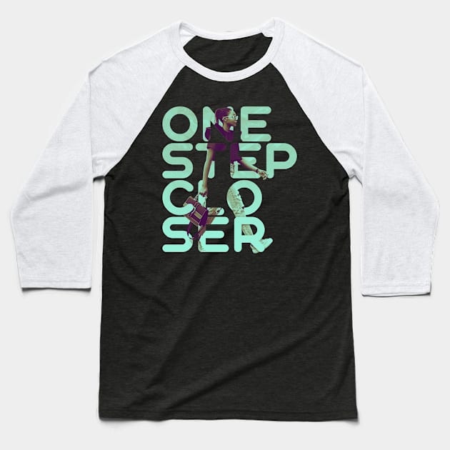 One step closer Baseball T-Shirt by LR_Collections